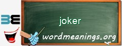 WordMeaning blackboard for joker